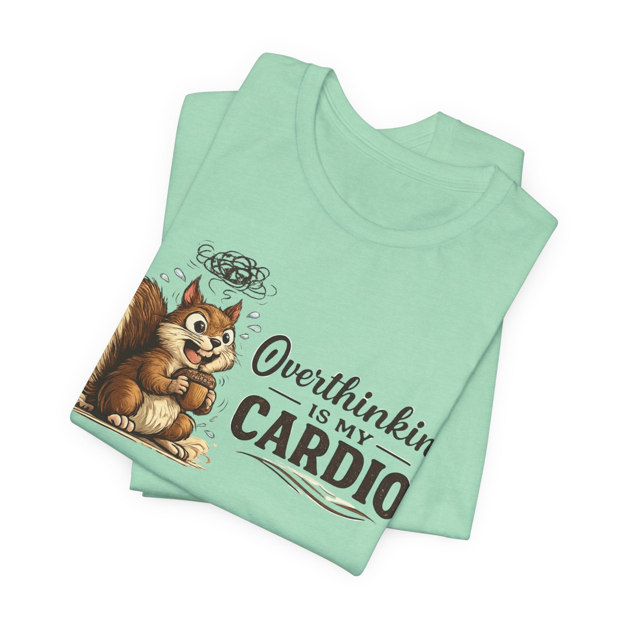 Overthinking Is My Cardio Shirt Funny Anxiety T Shirt ADHD Overthinking Tee Squirrel Graphic Mental Health Gift Neurodivergent Apparel