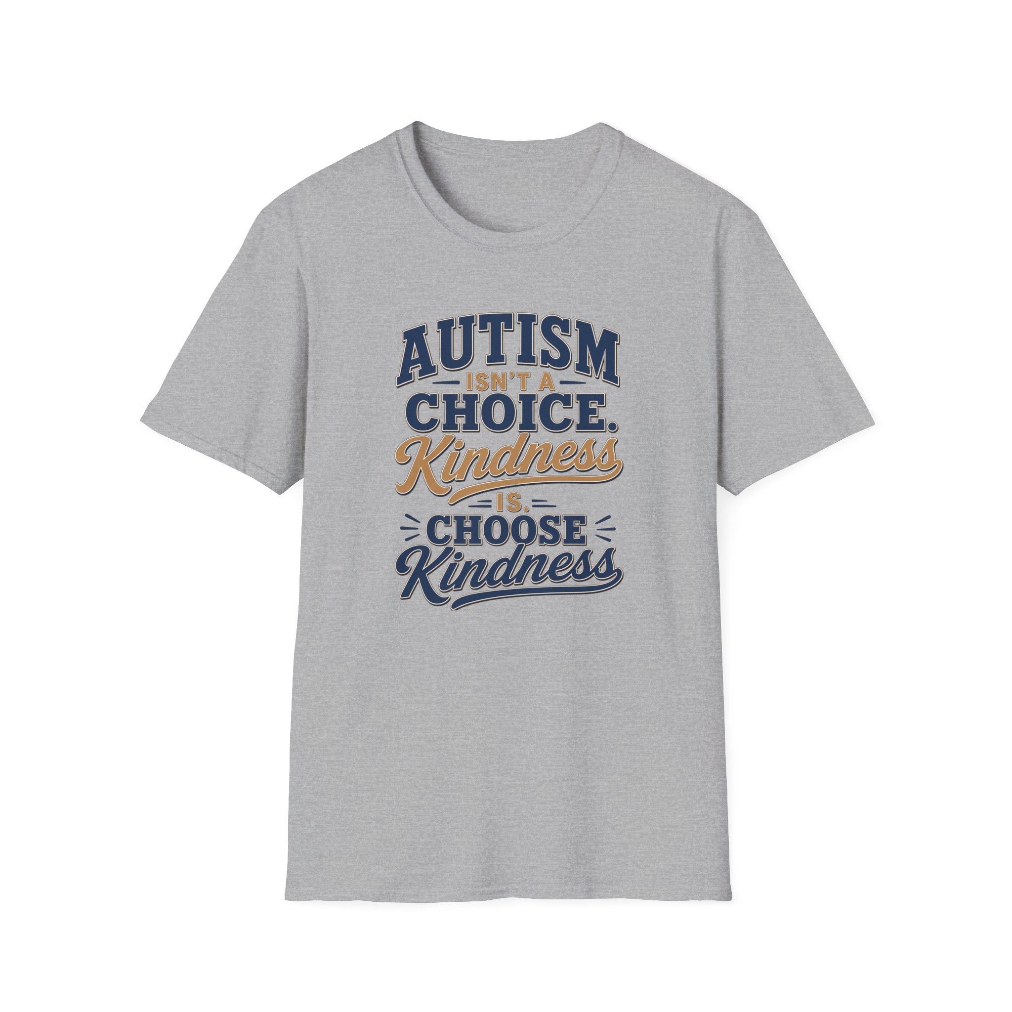 Autism Isn't a Choice Kindness Is T-Shirt | Awareness Support Tee