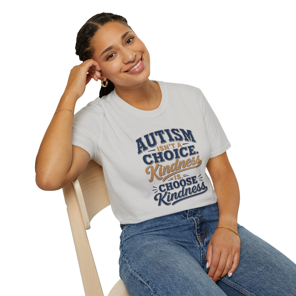 Autism Isn't a Choice Kindness Is T-Shirt | Awareness Support Tee