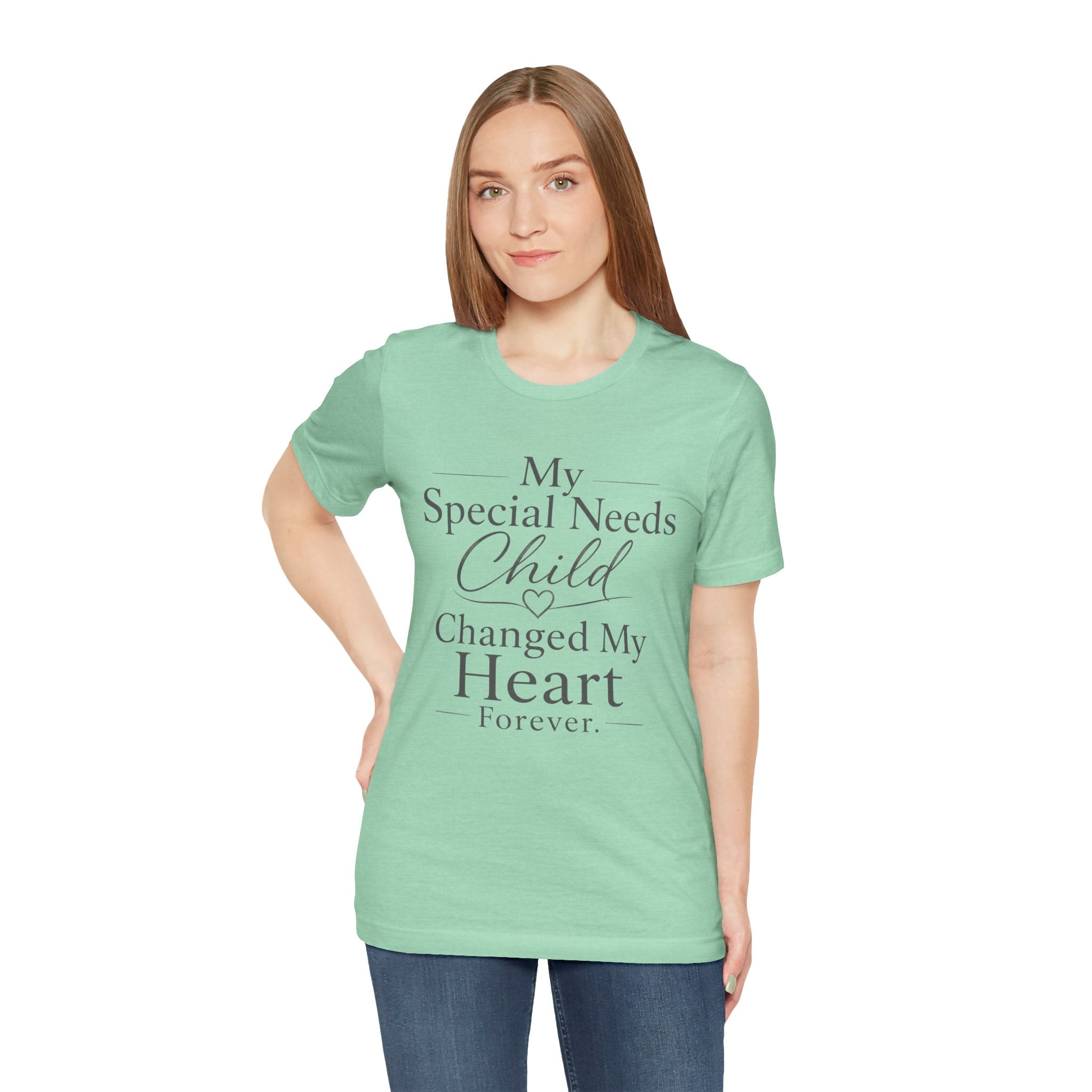 My Special Needs Child Changed My Heart Forever T-Shirt | Special Needs Parent Tee