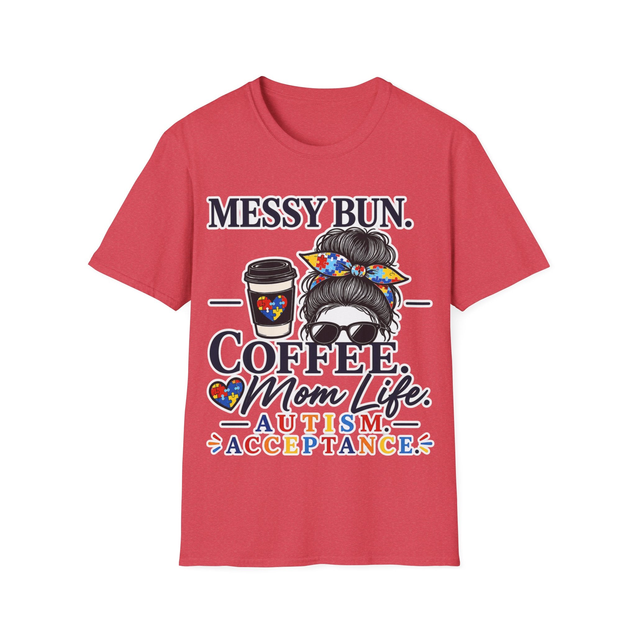Messy Bun Coffee Mom Life Autism Acceptance Shirt | Autism Mom T-Shirt | Neurodiversity Support Tee | Special Needs Mom Gift