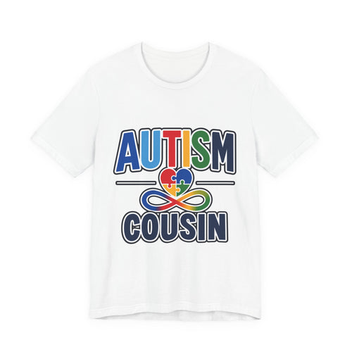 Autism Cousin Shirt | Proud Autism Cousin T-Shirt | Puzzle Heart Infinity Design | Autism Awareness & Acceptance Gift | Special Needs Family Apparel Tee
