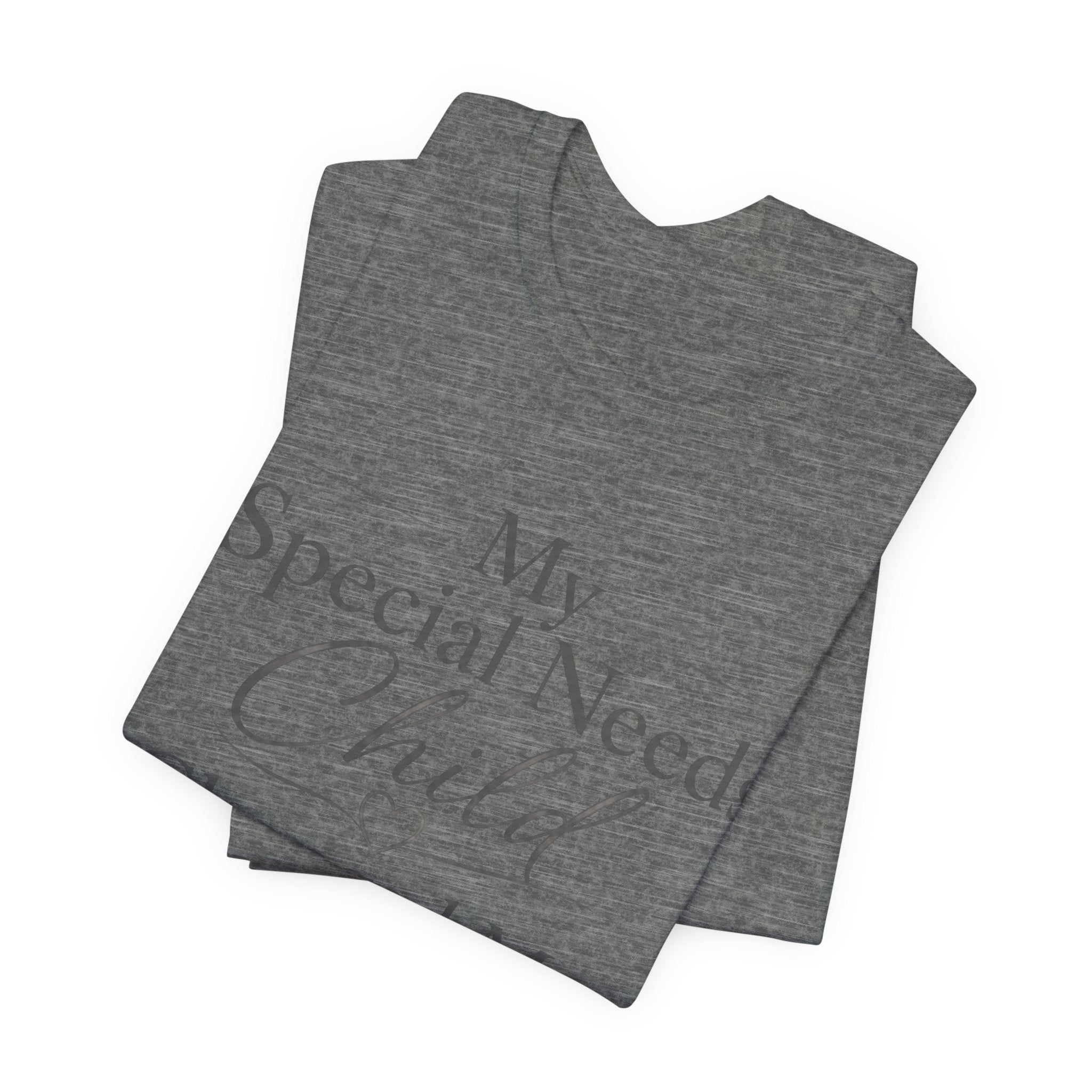 Special Needs Mom Shirt | Special Needs Parent Shirt, Caregiver Advocate Autism Special Needs Gift