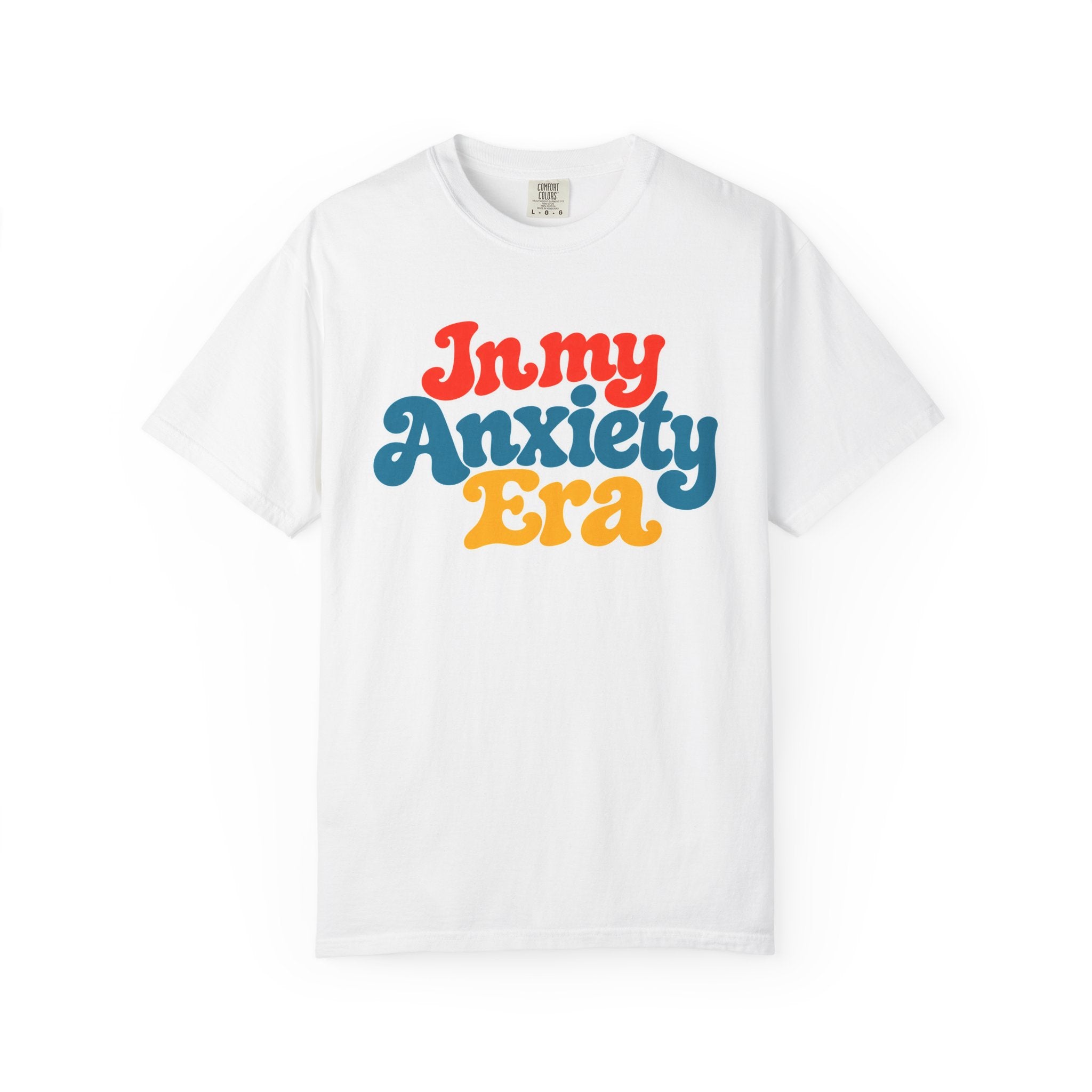 I Am In My Anxiety Era Shirt Anxiety Awareness T Shirt Mental Health Tee Cute Pastel Graphic Shirt Self Care Gift Unisex Apparel