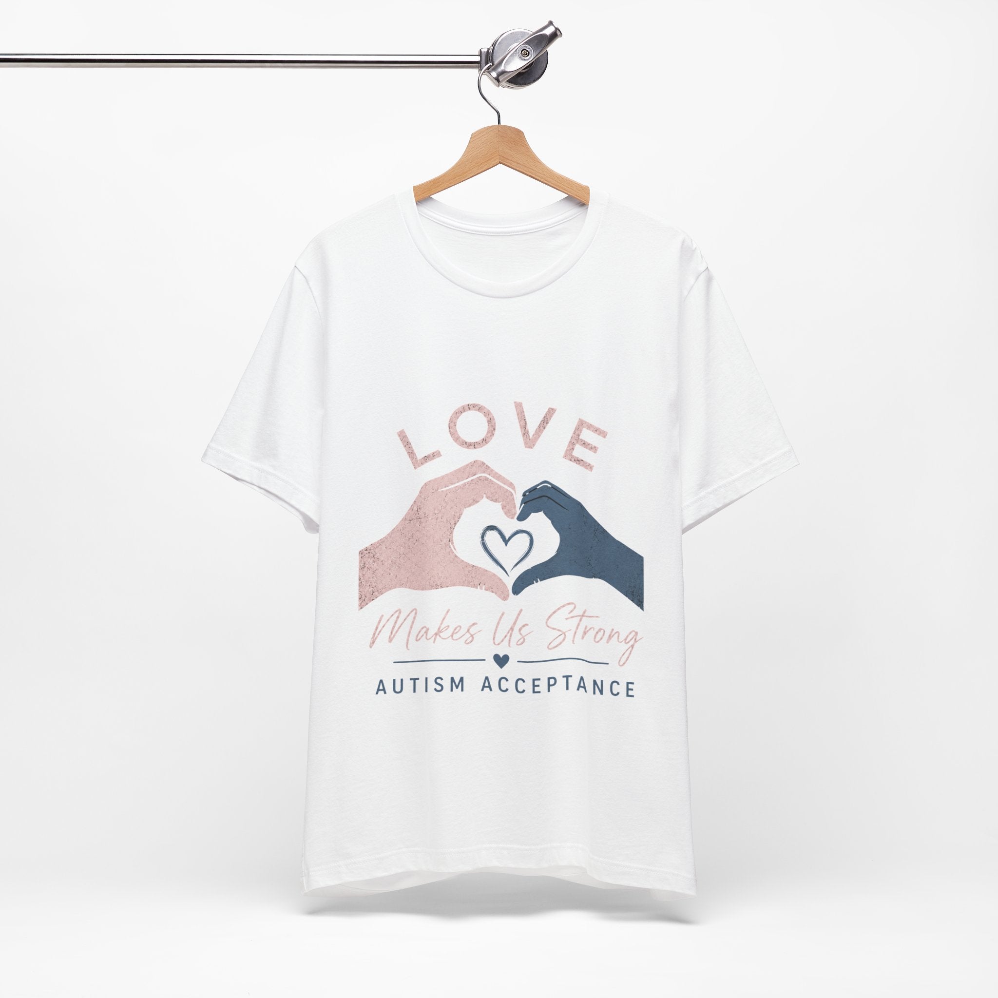 Love Makes Us Strong Autism Acceptance T-Shirt | Heart Hands Tee