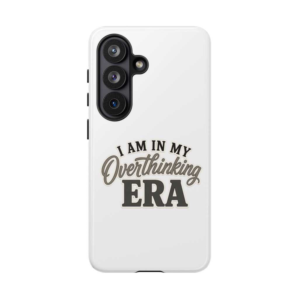 I Am In My Overthinking Era Phone Case Funny Anxiety Phone Case ADHD Tough Case Mental Health Gift Neurodivergent iPhone Samsung Case