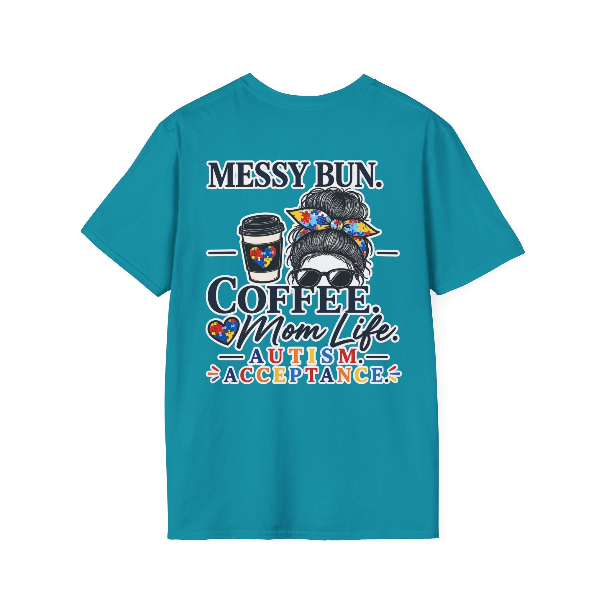 Messy Bun Coffee Mom Life Autism Acceptance Shirt | Autism Mom T-Shirt | Neurodiversity Support Tee | Special Needs Mom Gift