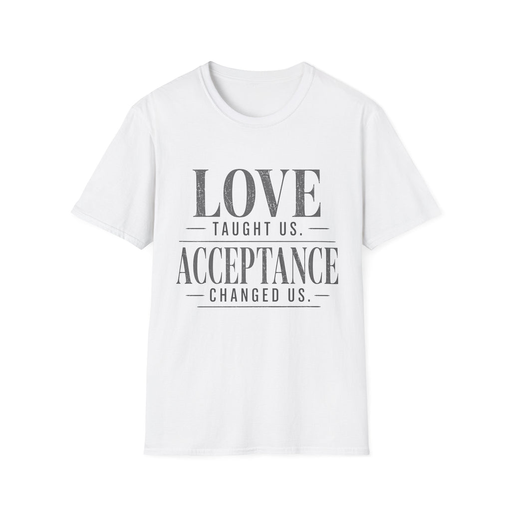 Love Taught Us Acceptance T-Shirt | Inspirational Typography Tee | Special Needs | Inclusion