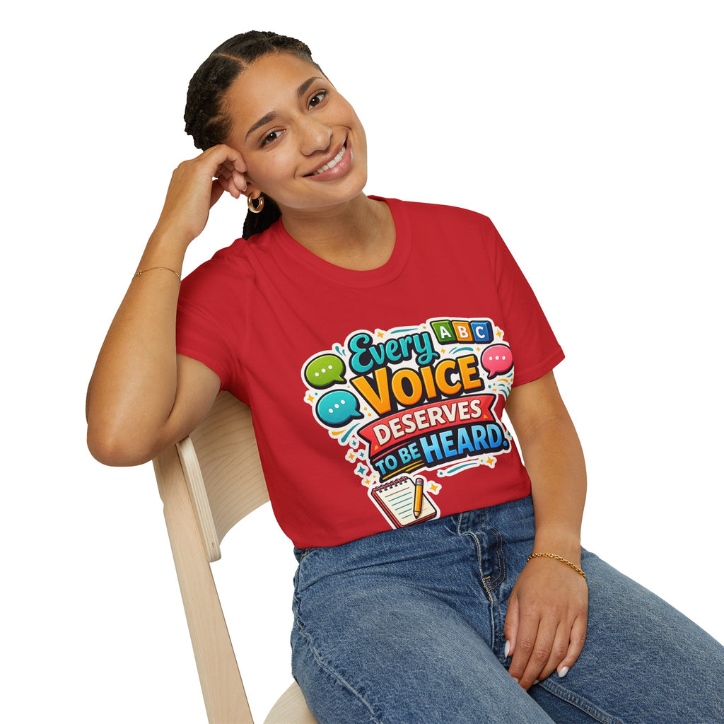 Every Voice Deserves to Be Heard T-Shirt | Speech Therapy, Educator Tee