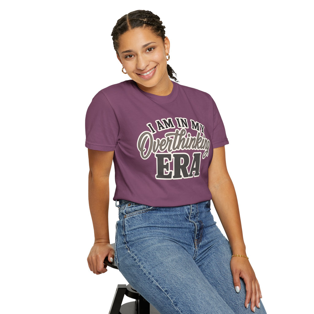 I Am In My Overthinking Era Shirt Funny Overthinking T Shirt Anxiety Shirt Mental Health Tee Neurodivergent Gift ADHD Apparel