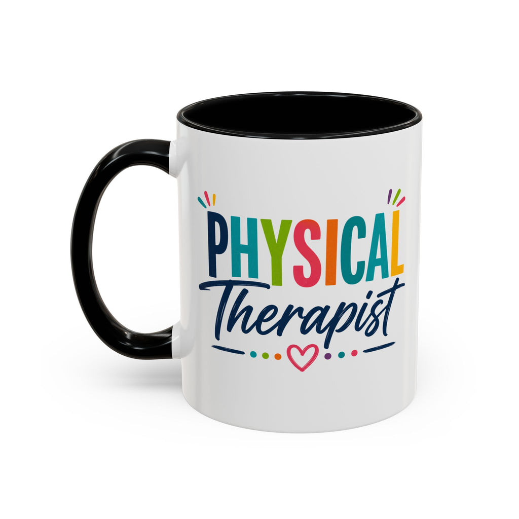 Physical Therapist Mug | Accent Coffee Mug 11oz 15oz