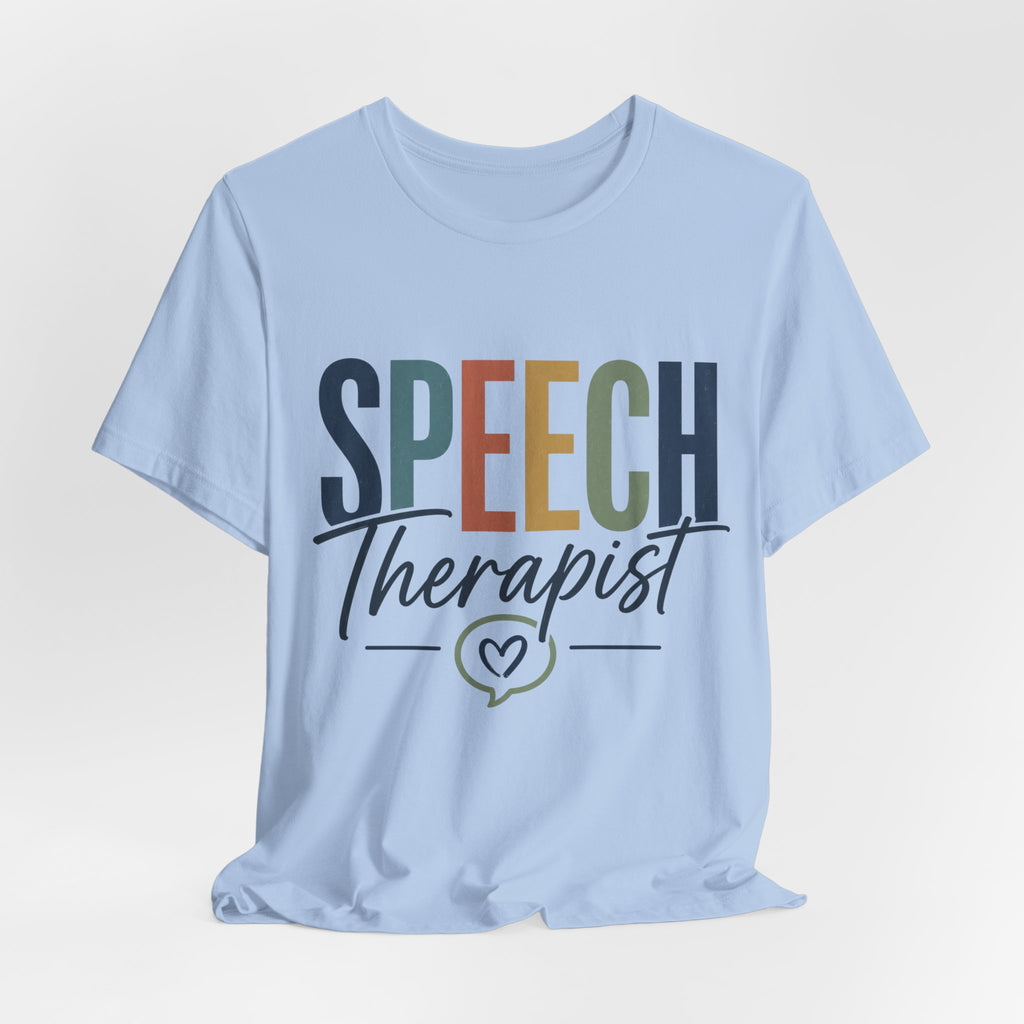 Speech Therapist Shirt | SLP T-Shirt | Heart Typography Graphic Tee | Speech Language Pathologist Gift | Therapist Appreciation Apparel