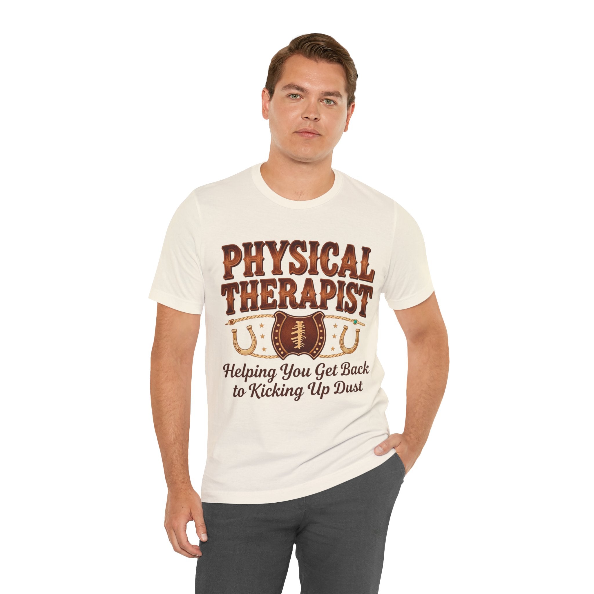 Physical Therapist Tee - "Helping You Get Back to Kicking Up Dust" Western Football Design