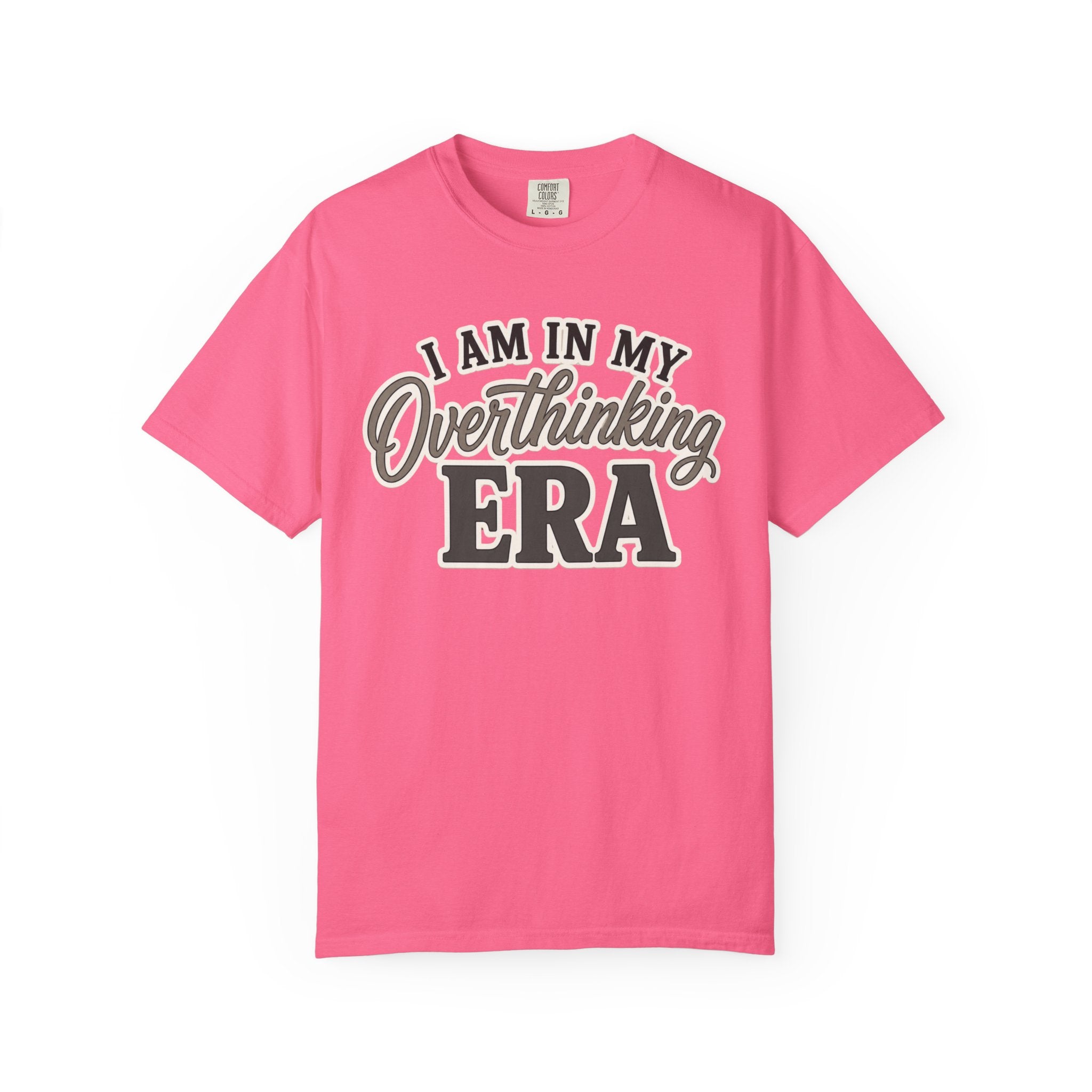 I Am In My Overthinking Era Shirt Funny Overthinking T Shirt Anxiety Shirt Mental Health Tee Neurodivergent Gift ADHD Apparel
