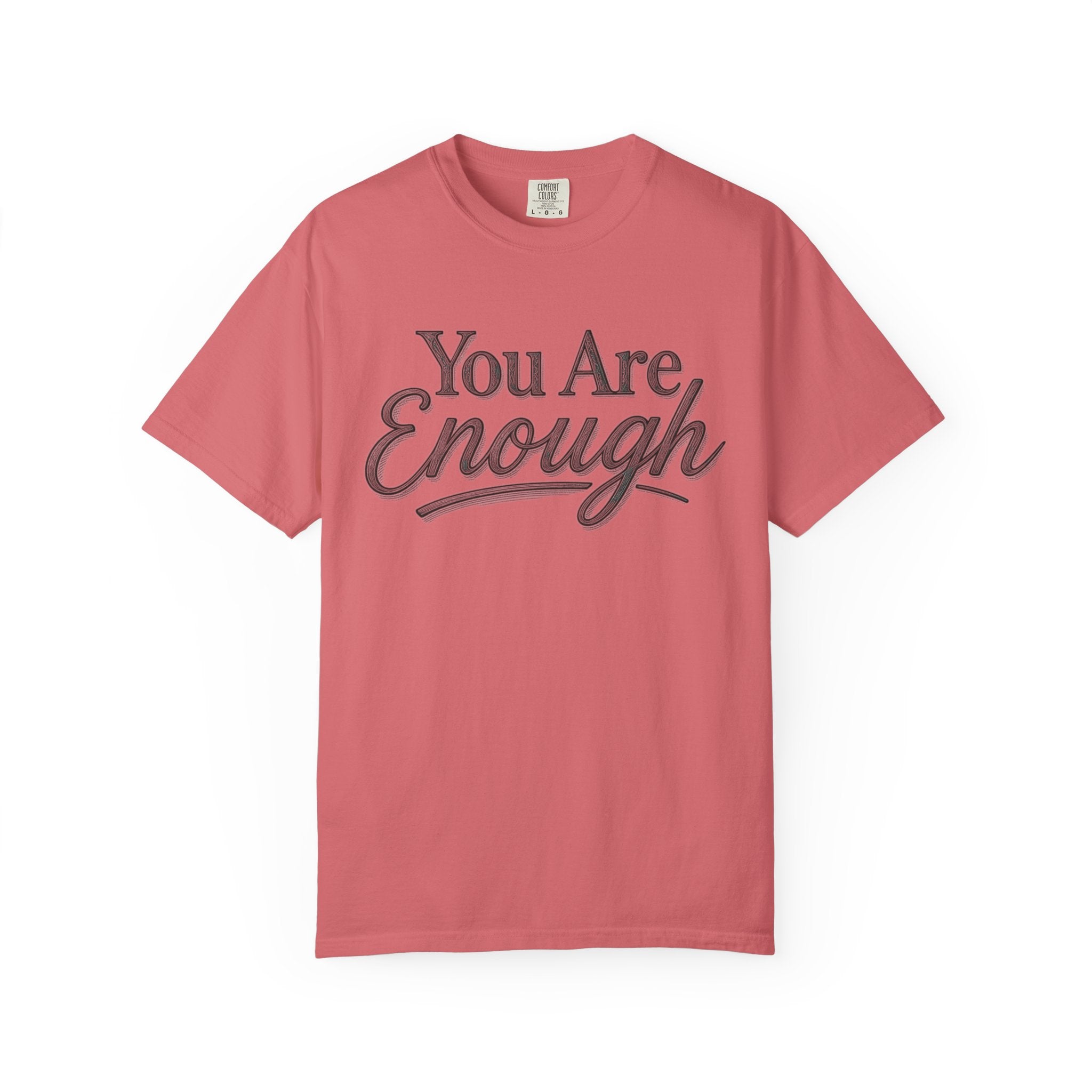 You Are Enough Shirt Inspirational T Shirt Positive Affirmation Tee Mental Health Awareness Shirt Self Love Gift Motivational Apparel