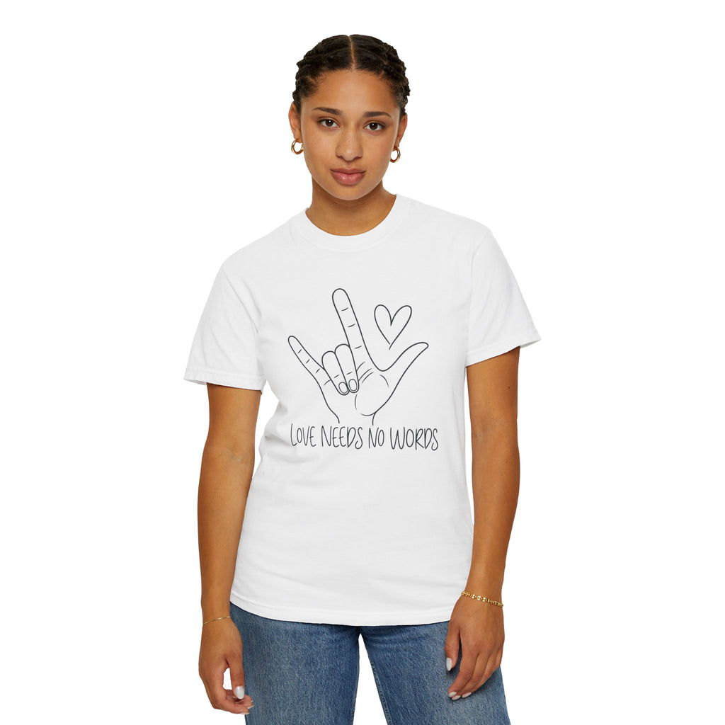 Love Needs No Words Shirt, ASL I Love You Hand Sign Tee, Autism Acceptance T-Shirt, Nonverbal Communication Gift, Sign Language Shirt