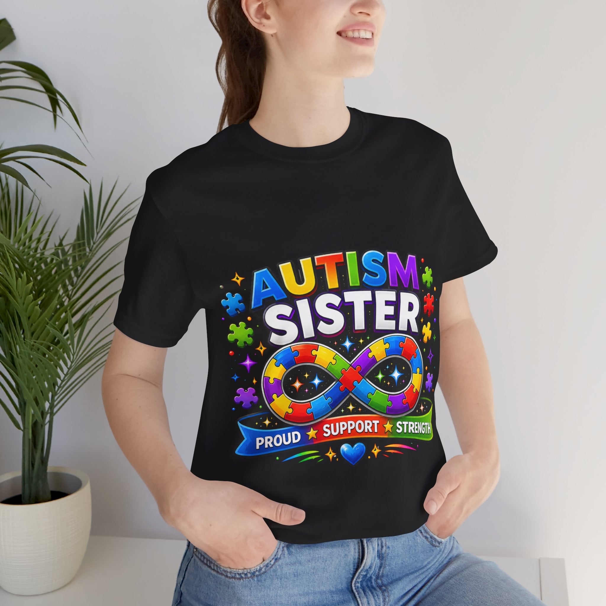 Autism Sister Tee | Puzzle Infinity Support Strength Shirt