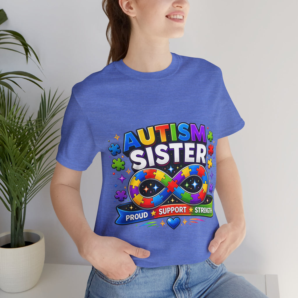 Autism Sister Tee | Puzzle Infinity Support Strength Shirt