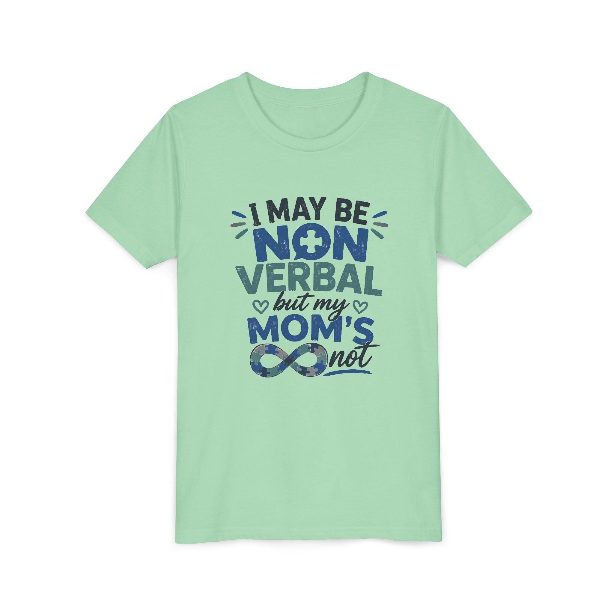 I May Be Nonverbal but My Moms Not Youth Tee | Autism Awareness
