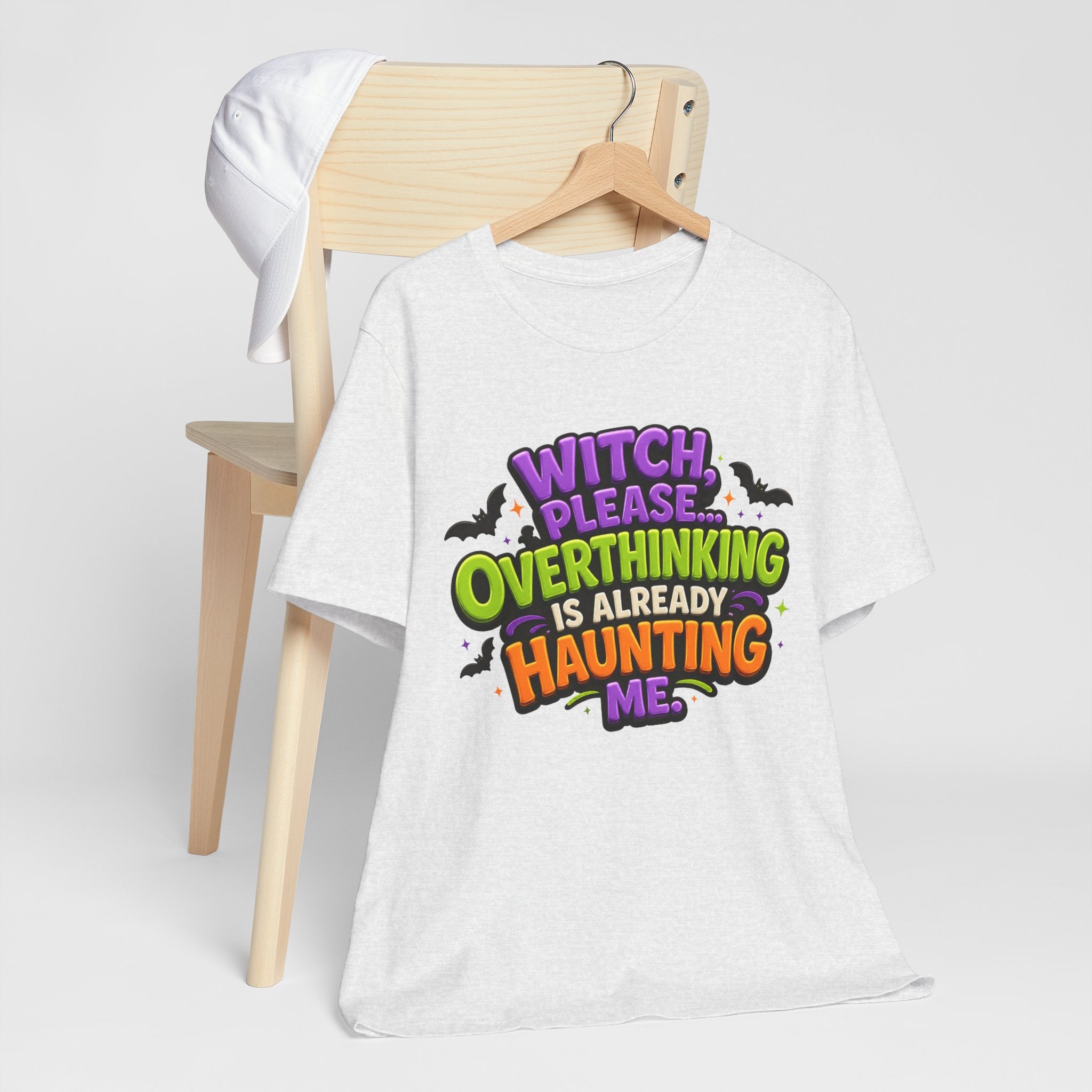Witch Please Overthinking Is Already Haunting Me T-Shirt | Halloween Tee